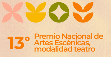 13° Premio Nacional de Artes Escénicas, modalidad teatro