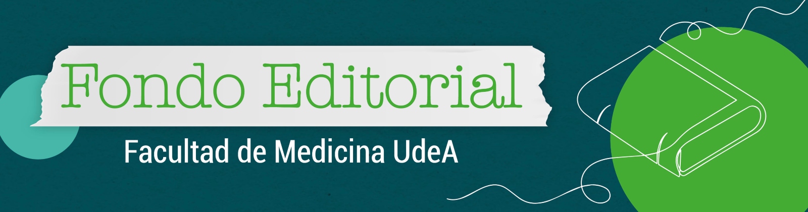 Banner con la imagen gráfica del Fondo Editorial de la Facultad de Medicina de la UdeA.