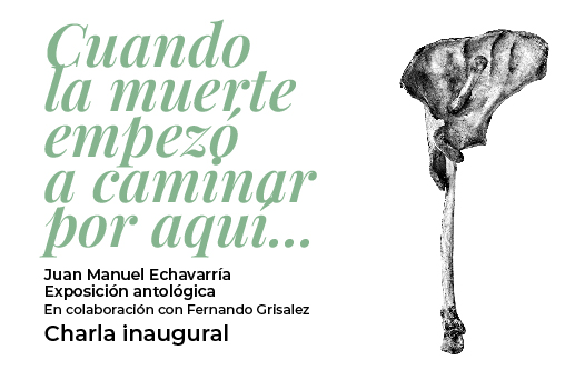 Cuando la muerte empezó a caminar por aquí... Charla inaugural