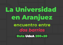 RUTA 200 + 20 UdeA. La Universidad en Aranjuez, encuentro entre dos barrios