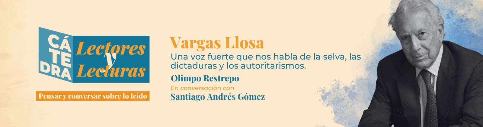 Vargas Llosa, una voz fuerte que nos habla de la selva, las dictaduras y los autoritarismos