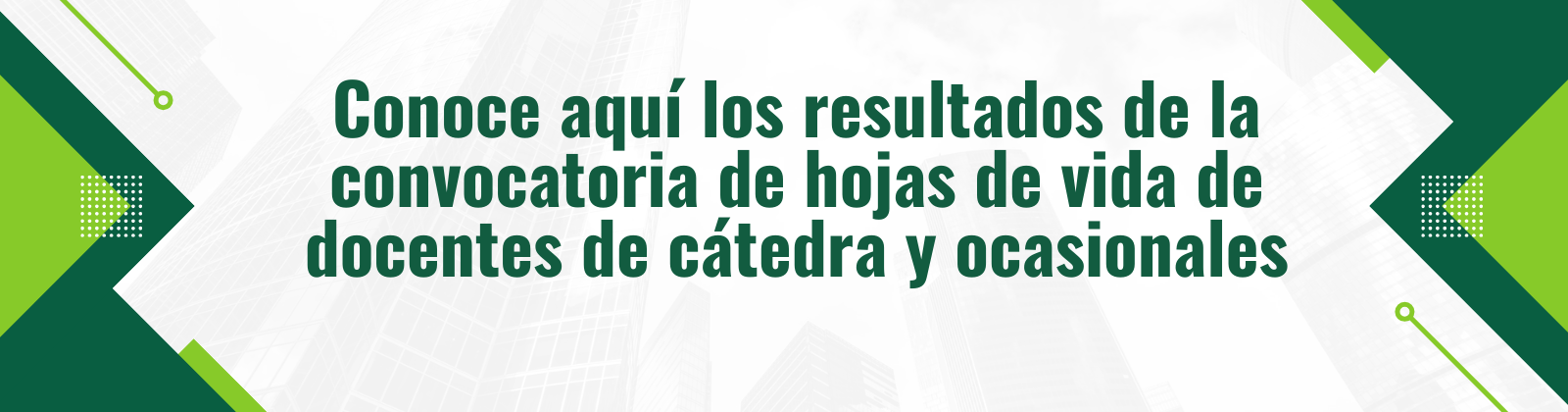 Conoce aquí los resultados de la convocatoria de hojas de vida de docentes de cátedra y ocasionales
