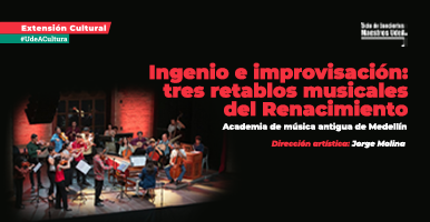 Maestros UdeA presenta la Academia de Música Antigua de Medellín