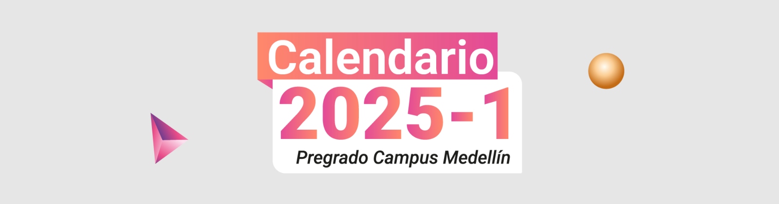 Banner de Calendario Académico de Pregrado 2024-1 Medellín
