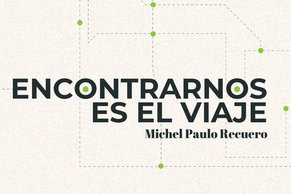 Viaje 7. Michel Paulo Recuero