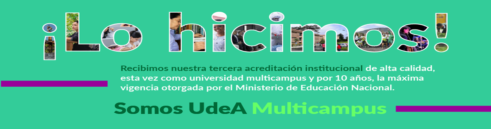 Banner de la acreditación a la UdeA multicampus