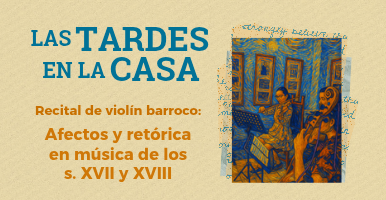Recital de violín barroco: Afectos y retórica en música de los siglos XVII y XVIII