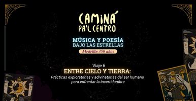 Entre cielo y tierra: Prácticas exploratorias y adivinatorias del ser humano para enfrentar la incertidumbre