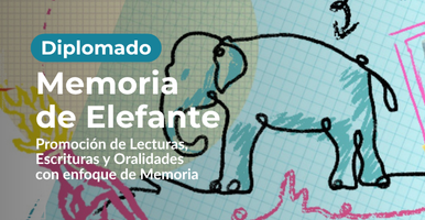 Diplomado Memoria de Elefante II Cohorte