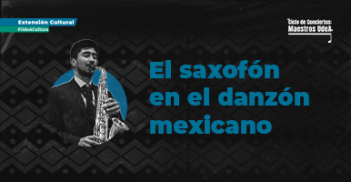 Maestros UdeA presenta: El saxofón en el danzón mexicano