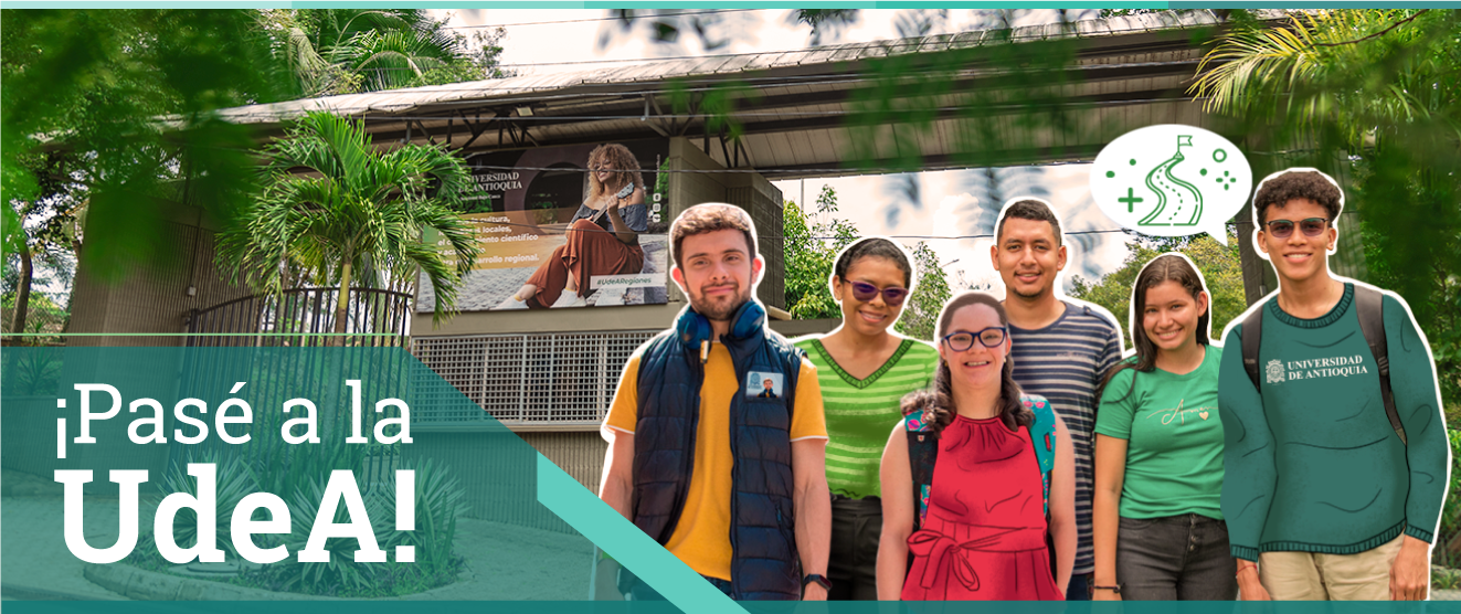 Imagen de seis jóvenes sonrientes en la entrada del campus Bajo Cauca de la Universidad de Antioquia. En la parte inferior izquierda, sobre un fondo verde, en letras blanca, se lee: ¡Pasé a la UdeA!