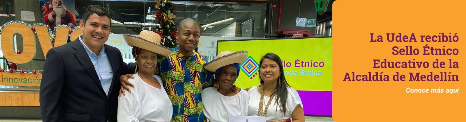 La UdeA recibió Sello Étnico Educativo de la Alcaldía de Medellín
