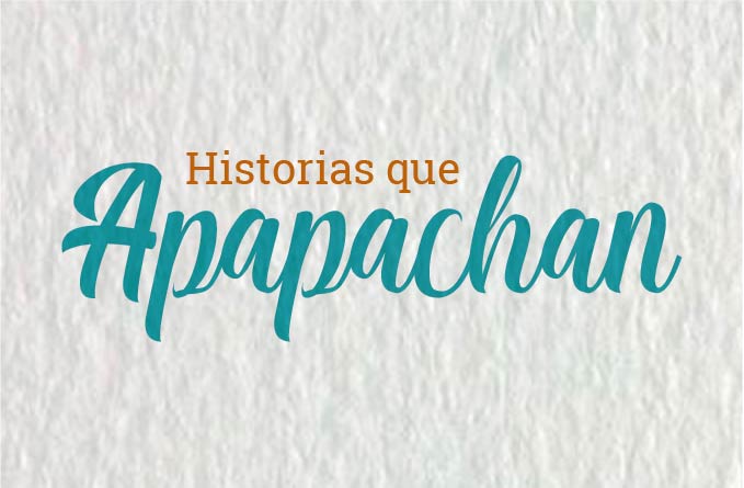 Historias que apapachan