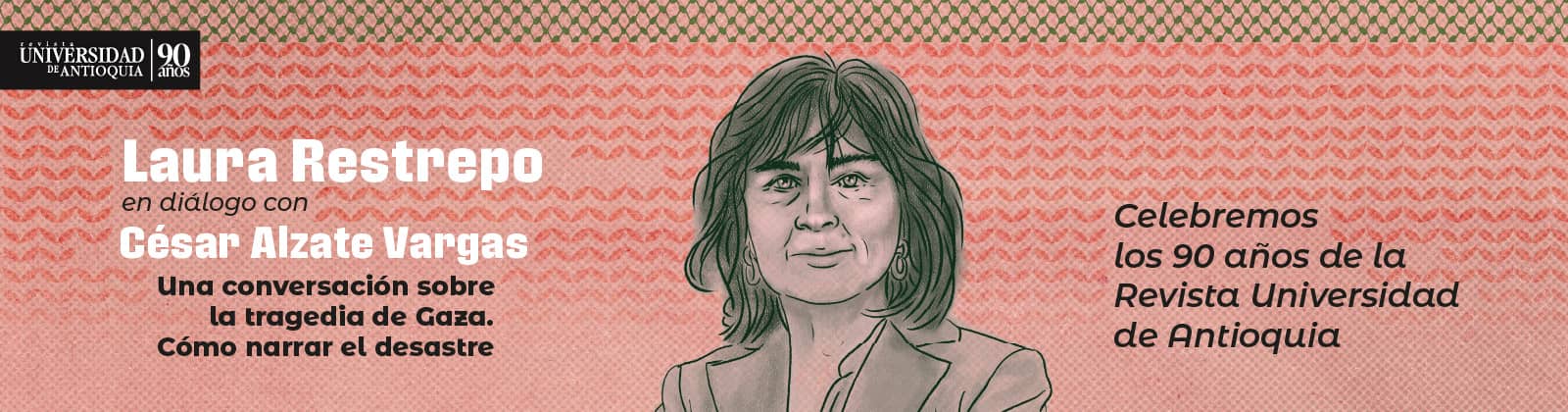 Laura Restrepo en la UdeA: Una conversación sobre su obra y la tragedia de Gaza