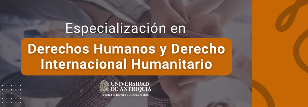 Banner de la especialización en derechos humanos y derecho internacional humanitario Banner de la especialización en derechos humanos y derecho internacional humanitario
