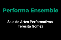 Grupo de Cámara Performa Ensemble, desde Portugal