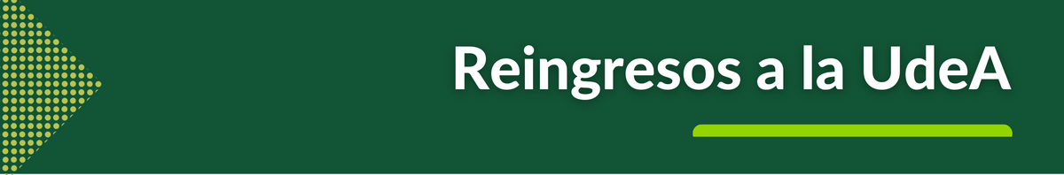 Preguntas frecuentes sobre los reingresos a la UdeA