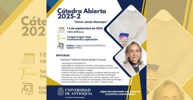 Cátedra abierta online 12 de septiembre: "Terapia Pulpar Vital: Controversia y Aplicación" con la Dra. Tatiana María Botero
