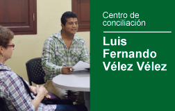 Centro de conciliación Luis Fernando Vélez Vélez