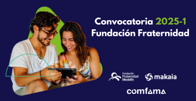 ¡Conoce la Convocatoria 2025-1 de la Fundación Fraternidad!