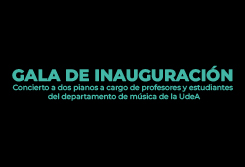 Gala de inauguración. Concierto a dos nuevos pianos Yamaha CX, destinados a la enseñanza en el área de música