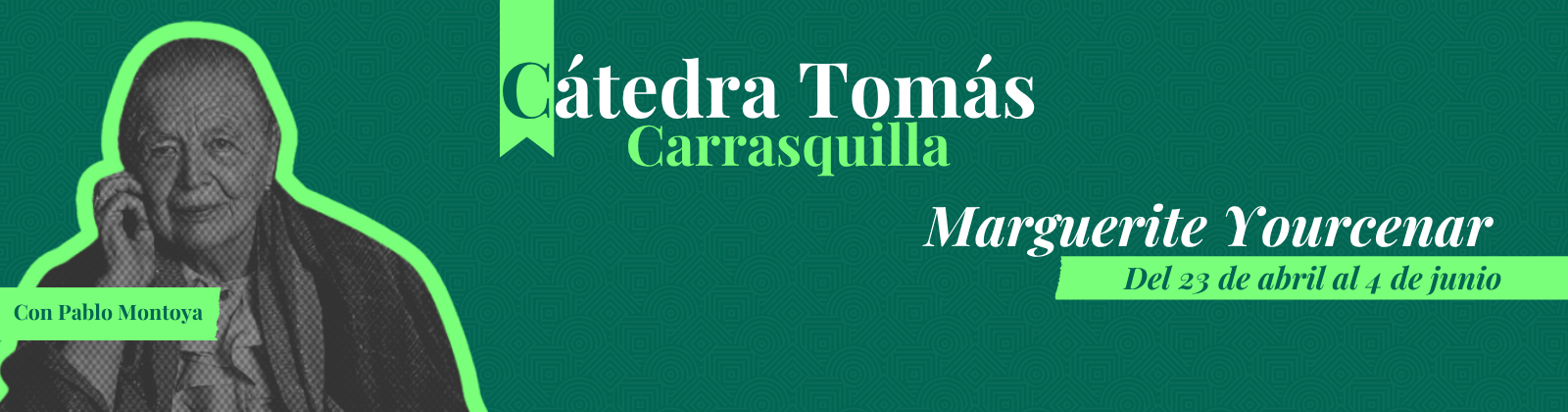 Banner Cátedra Tomás Carrasquilla