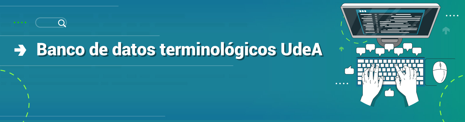 fondo verde, en texto Banco de datos terminológicos UdeA