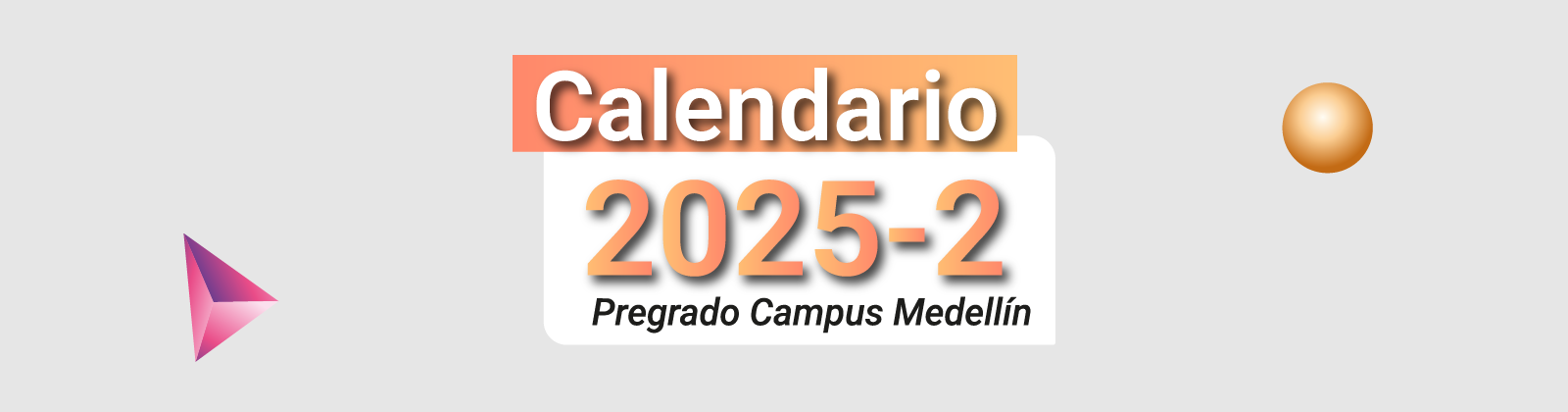 Banner de Calendario Académico de Pregrado 2024-1 Medellín