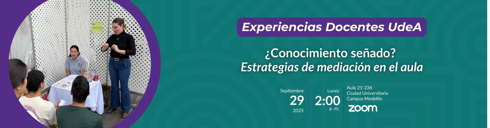 Experiencias docentes UdeA: ¿Conocimiento señado? Estrategias de mediación en el aula
